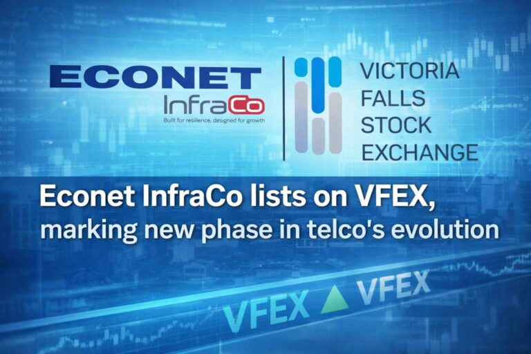 Econet InfraCo lists on VFEX, marking new phase in telco’s evolution ...